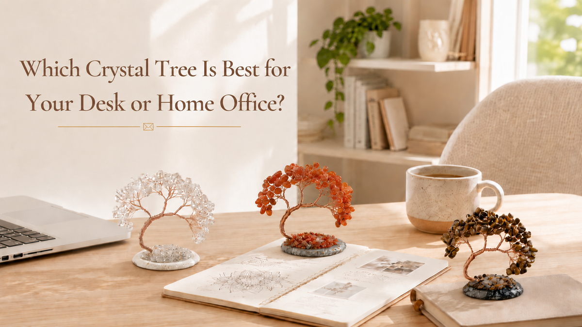 Which Crystal Tree Is Best for Your Desk or Home Office?
