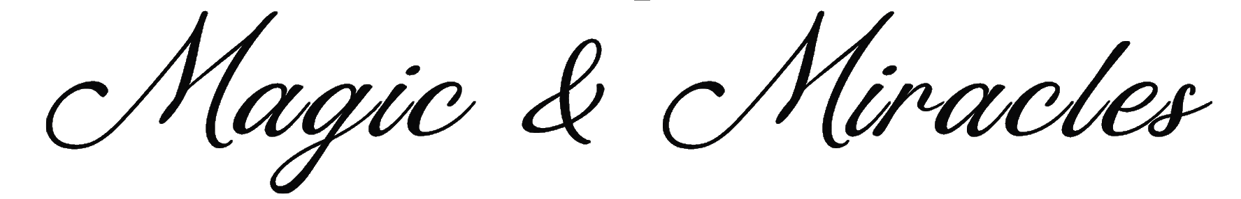 Magic & Miracles